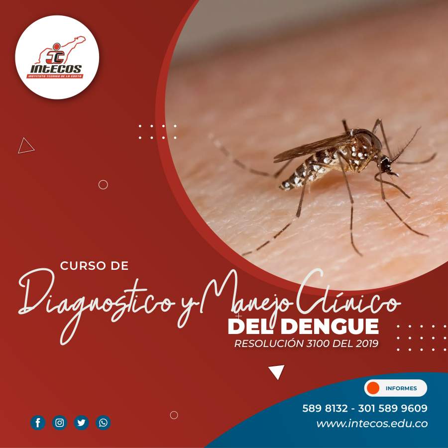 Curso de diagnóstico y manejo clínico del Dengue de INTECOS Valledupar